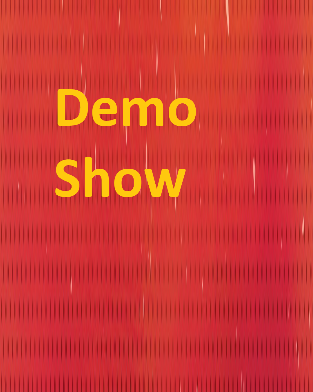 Demo Show